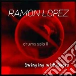 Ramon Lopez - Drums Solo Ii Swing.doors cd