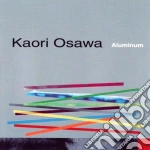 Kaori Osawa - Aluminum cd