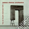James Choice Orchestra - Live Musik Triennale Koln cd