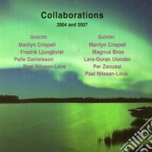 Marylin Crispell 4tet & 5tet - Collaborations 2004-2007 cd musicale di CRISPELL MARYLIN Q.T