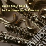 Jason Stein Solo - In Exchange For A Process