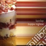 Lapslap - Zuppa Inglese