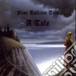 Free Tallinn Trio - A Tale cd