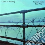 Carolyn Hume & Paul May - Come To Nothing