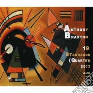Anthony Braxton - 19 Standards 4tet 2003 (4 Cd) cd musicale di Anthony Braxton