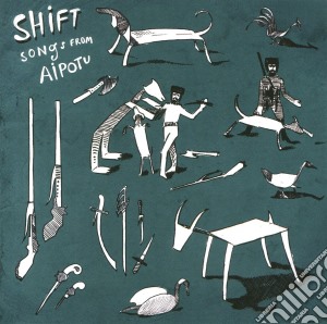 Shift (The) - Songs From Apotu cd musicale di Shift The