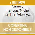 Carrier, Francois/Michel Lambert/Alexey Lapin - In Motion cd musicale di Carrier, Francois/Michel Lambert/Alexey Lapin
