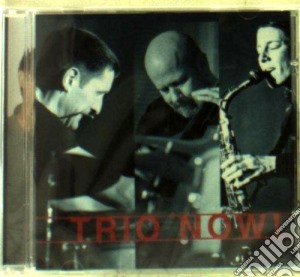 Trio Now! - Same cd musicale di Now! Trio