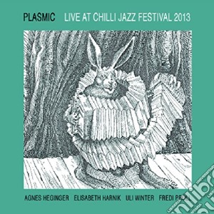 Plasmic - Live At Chilli Jazz Festival 2013 cd musicale di Plasmic