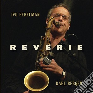 Perelman/Berger - Reverie cd musicale di Perelman/Berger
