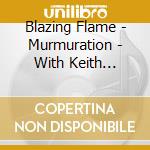 Blazing Flame - Murmuration - With Keith Tippet And Julie Tippets cd