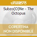 Subzo(O)Ne - The Octopus cd