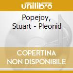 Popejoy, Stuart - Pleonid