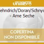 Faehndrich/Doran/Schnyder - Ame Seche cd