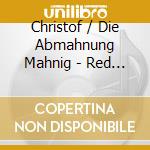 Christof / Die Abmahnung Mahnig - Red Carpet cd musicale di Christof / Die Abmahnung Mahnig