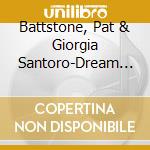 Battstone, Pat & Giorgia Santoro-Dream Notes (Appunti Onirici) cd