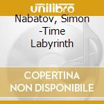 Nabatov, Simon -Time Labyrinth cd