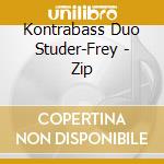 Kontrabass Duo Studer-Frey - Zip cd