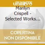 Marilyn Crispell - Selected Works 1983-1986 cd