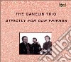 Ganelin Trio (The) - Strictly For Our Friends cd