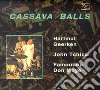 Hartmut Geerken / John Tchicai - Cassava Balls cd