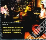 Ganelin/Chekasin/Tarasov (4 Cd) - Golden Years Of Soviet Jazz (4 Cd) cd