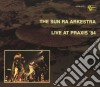 Sun Ra Arkestra - Live At Praxis '84 cd