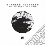 Charles Fenckler - Diving From The Void cd