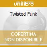 Twisted Funk cd