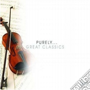 Purely.. Great Classics (2 Cd) cd musicale di Purely