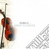 Purely.. Great Classics (2 Cd) cd musicale di Purely