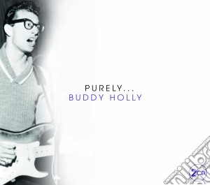 Buddy Holly - Purely (2 Cd) cd musicale di Buddy Holly