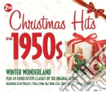 Christmas Hits Of The 1950s (2 Cd) cd