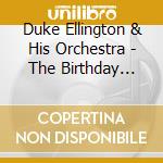 Duke Ellington & His Orchestra - The Birthday Sessions Vol.1 cd