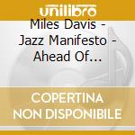 Miles Davis - Jazz Manifesto - Ahead Of Midnight cd