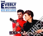 Everly Brothers - Bye Bye Love cd