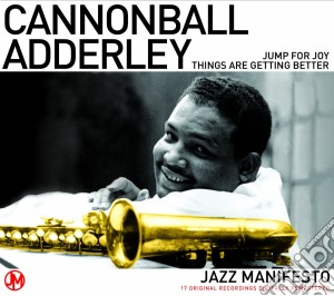 Cannonball Adderley - Jump For Joy / things Are Getting Better cd musicale di Cannonball Adderley