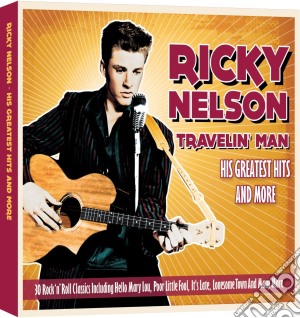 Ricky Nelson - Travelin' Man cd musicale di Ricky Nelson