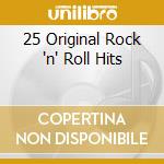 25 Original Rock 'n' Roll Hits cd musicale