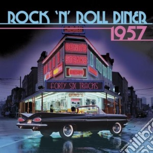 Rock N Roll Diner: 1957 / Various (2 Cd) cd musicale di Rock N Roll Diner