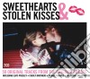 Sweethearts & Stolen Kisses  / Various (2 Cd) cd