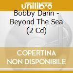 Bobby Darin - Beyond The Sea (2 Cd) cd