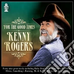 Kenny Rogers - For The Good Times (2 Cd) cd