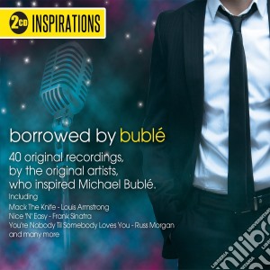 Inspirations Borrowed By Buble / Various (2 Cd) cd musicale di Various Artists