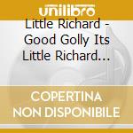 Little Richard - Good Golly Its Little Richard (2 Cd) cd