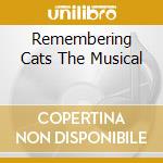 Remembering Cats The Musical cd