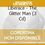 Liberace - The Glitter Man (3 Cd) cd