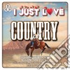 I Just Love Country (3 Cd) cd