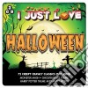 I Just Love Halloween (3 Cd) cd