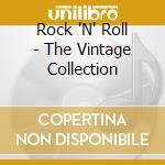 Rock 'N' Roll - The Vintage Collection cd